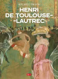 henri-de-toulouse-lautrec-agnieszka-kijas
