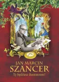 jan-marcin-szancer-ty-bedziesz-ilustratorem