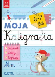 moja-kaligrafia-szlaczki-litery-wyrazy-6-7-lat