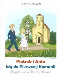 piotrek-i-ania-ida-do-pierwszej-komunii