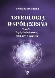 astrologia-wspolczesna-tom-v-wezly-ksiezycowe