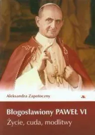 blogoslawiony-pawel-vi-zycie-cuda-modlitwy
