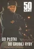 50-cent-od-plotki-do-grubej-ryby-praca-zbiorowa