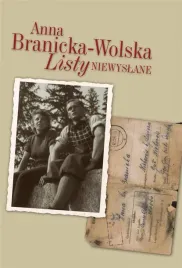 listy-niewyslane-anna-branicka-wolska