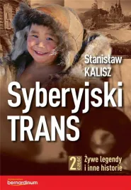 syberyjski-trans-cz-2-zywe-legendy-i-inne-historie