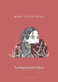 moja-dzika-koza-antologia-poetek-jidysz