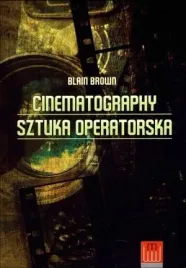 cinematography-sztuka-operatorska-blain-brown