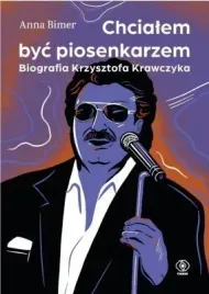 chcialem-byc-piosenkarzem-biografia-k-krawczyka