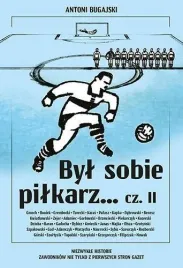 byl-sobie-pilkarz-cz-2-antoni-bugajski