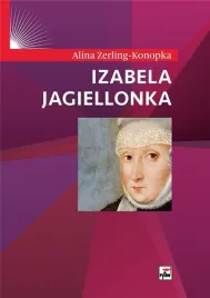 izabela-jagiellonka-alina-zerling-konopka