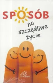 sposob-na-szczesliwe-zycie-praca-zbiorowa
