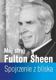 moj-stryj-fulton-sheen-spojrzenie-z-bliska