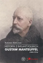 historyk-z-inflant-polskich-gustaw-manteuffel