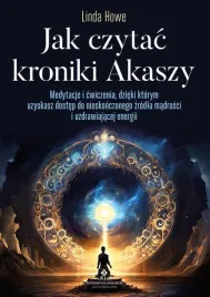 jak-czytac-kroniki-akaszy-linda-howe