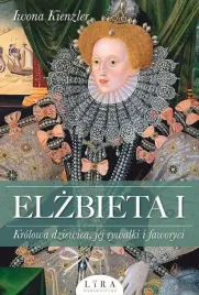 elzbieta-i-krolowa-dziewica-jej-rywalki
