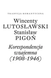 wincenty-lutoslawski-stanislaw-pigon