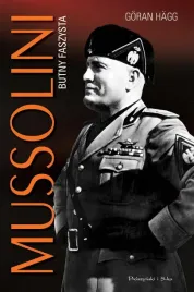 mussolini-butny-faszysta-goran-hagg
