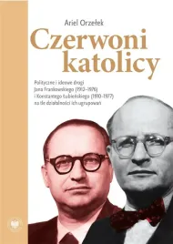 czerwoni-katolicy-polityczne-i-ideowe-drogi