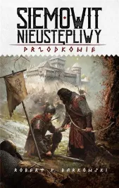 przodkowie-t-3-siemowit-nieustepliwy