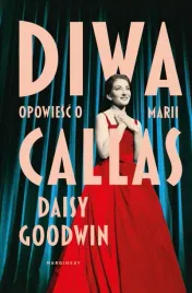 diwa-opowiesc-o-marii-callas-daisy-goodwin