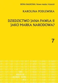 dziedzictwo-jana-pawla-ii-jako-marka-narodowa