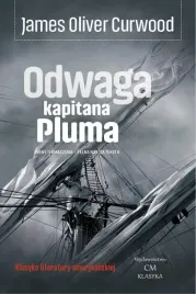 odwaga-kapitana-pluma-james-oliver-curwood