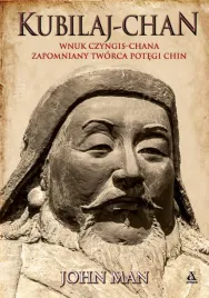 kubilaj-chan-wnuk-czyngis-chana-john-man