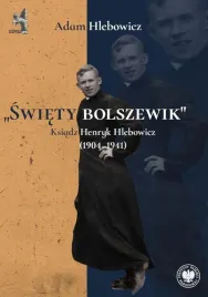 swiety-bolszewik-ksiadz-henryk-hlebowicz