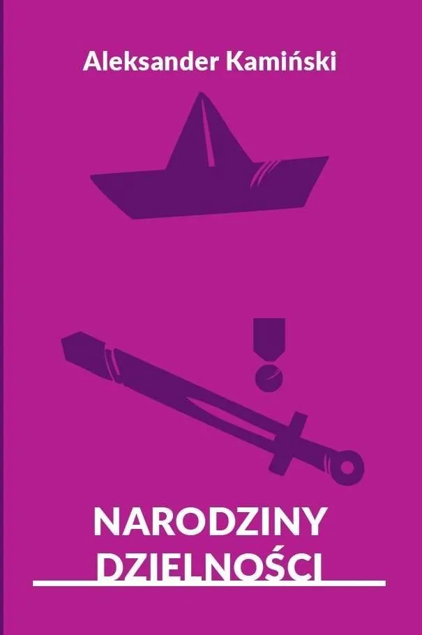 narodziny-dzielnosci-aleksander-kaminski