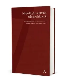 niepodlegla-na-kartach-zakonnych-kronik
