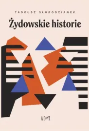 zydowskie-historie-tadeusz-slobodzianek