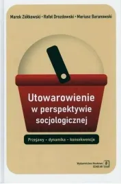 utowarowienie-w-perspektywie-socjologicznej-tw