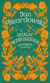 ocalic-wzruszenie-autobiografia-poetycka