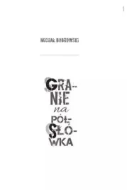 granie-na-polslowka-michal-bobrowski
