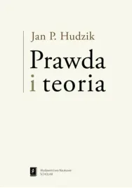 prawda-i-teoria-jan-p-hudzik
