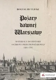 pozary-dawnej-warszawy-boguslaw-ulicki