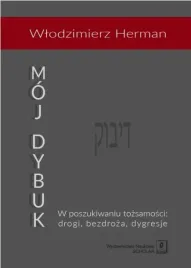 moj-dybuk-w-poszukiwaniu-tozsamosci-drogi