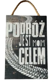 tabliczka-motywacyjna-mdf-20x30cm-podroz-jest-moim-celem