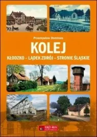 kolej-klodzko-ladek-zdroj-stronie-slaskie