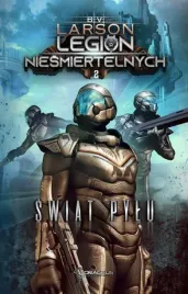 legion-niesmiertelnych-t-2-swiat-pylu-b-v-larson
