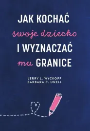 jak-kochac-swoje-dziecko-i-wyznaczac-mu-granice