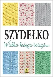 szydelko-wielka-ksiega-sciegow-praca-zbiorowa