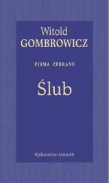 slub-pisma-zebrane-witold-gombrowicz