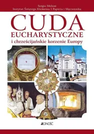 cuda-eucharystyczne-i-chrzescijanskie-korzenie