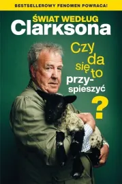 swiat-wedlug-clarksona-czy-da-sie-to-przyspieszyc