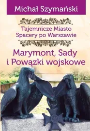 tajemnicze-miasto-t-7-marymont-sady-powiazki