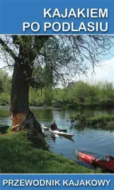 przewodnik-kajakowy-kajakiem-po-podlasiu