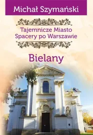 tajemnicze-miasto-t-11-bielany-michal-szymanski