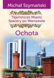 tajemnicze-miasto-t-12-ochota-michal-szymanski