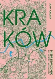 krakow-nieprzewodnik-dla-turystow-i-mieszkancow